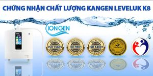 Chứng Nhận Chất Lượng Máy Kangen K8 Chính Hãng Đạt Được