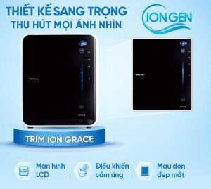 Màn Hình Máy Lọc Nước Ion Kiềm Trim Ion Grace Màu Đen Sang Trọng, Tạo Sự Khác Biệt