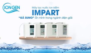 Máy Lọc Nước Impart Nhật Bản
