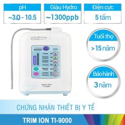 Máy Lọc Nước Ion Kiềm Trim Ion Ti-9000 Chính Hãng