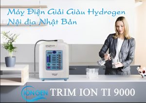 Máy Lọc Nước Ion Kiềm Trim Ion Ti-9000 Thiết Bị Không Thể Thiếu Mỗi Gia Đình